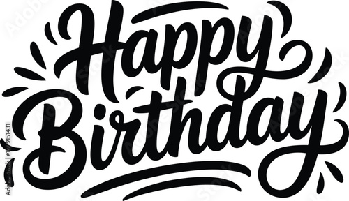 Dynamic black brush script happy birthday text bursts with energetic flourish accents.