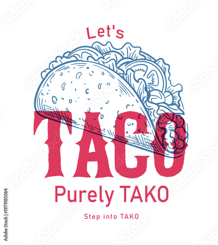 Delicious fast food artwork. Hand drawn vintage food artwork. Tacos t shirt design. Fast food design for t shirt, poster, holiday card, cafe menu. Break fast is taco good food.