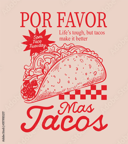 Hand drawn delicious taco fast food artwork. Vintage food artwork. Tacos t shirt design. Fresh fast food. Hand drawing lettering design. Food slogan design.