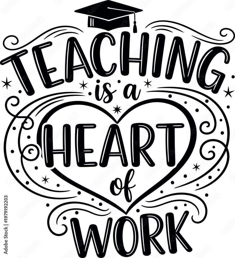 Obraz premium Teaching is a heart of work a motivational illustration