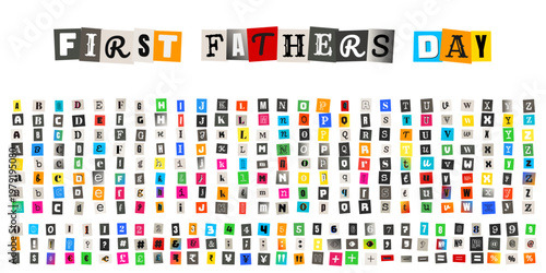 Ransom Note Style First Fathers Day Typography with Full Alphabet and Numbers for DIY Cards