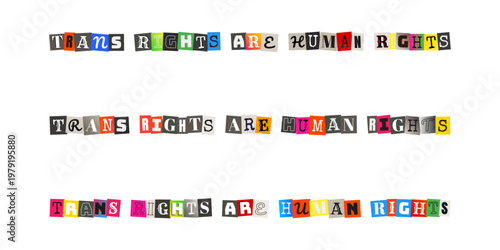 Trans Rights Are Human Rights Ransom Note Style Typography for Activism and Pride