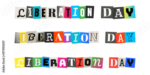 Liberation Day Ransom Note Style Typography, Punk Rock Aesthetic Graphics