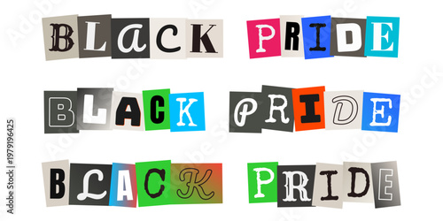 Black Pride typography in ransom note style for Juneteenth social justice and activism