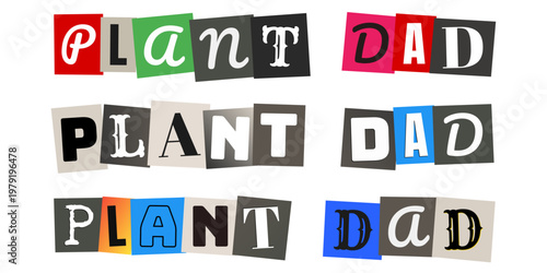 Plant Dad Ransom Note Style Typography for Father's Day Gardening Gift