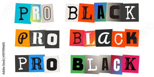 Pro Black Ransom Note Style Typography for Social Justice Activism