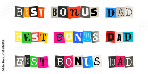 Best Bonus Dad Ransom Note Style Typography for Stepfather Appreciation