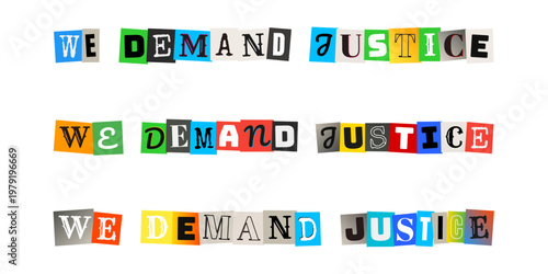 We Demand Justice Ransom Note Style Text for Social Activism and Protest