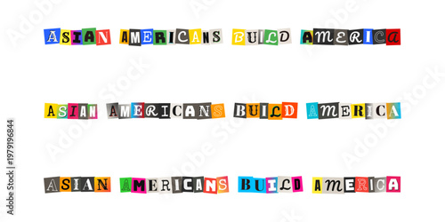 Asian Americans Build America Collage Typography for Heritage Month and Social Justice