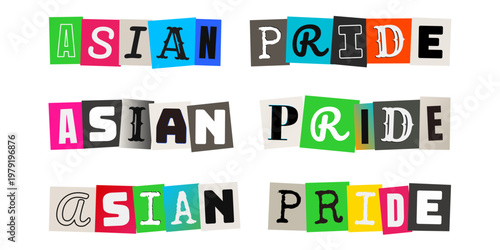 Asian Pride Ransom Note Typography for Social Justice and Activism