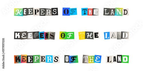 Keepers of the Land Ransom Note Style Typography for Environmental Activism