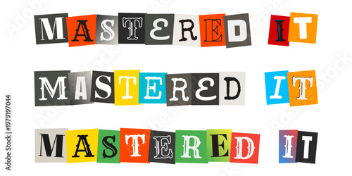 Mastered It Ransom Note Typography for Graduation and Achievement Celebration