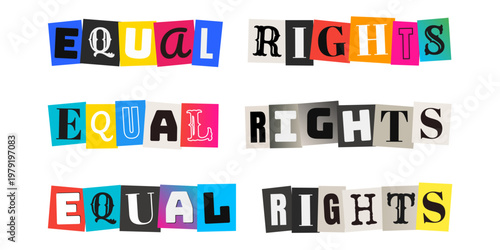 DIY collage cutout letters spelling Equal Rights for social justice and grassroots activism
