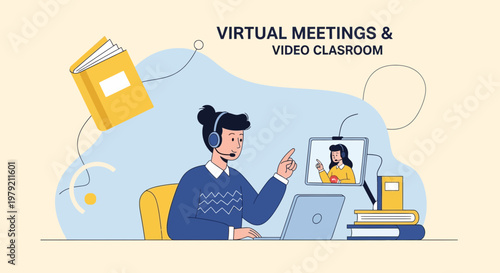 Virtual Meetings & Video Classroom: Online Learning and Remote Work Concept