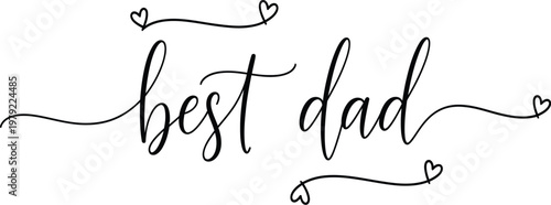 Elegant calligraphy 'best dad' design for father's day cards and gift ideas