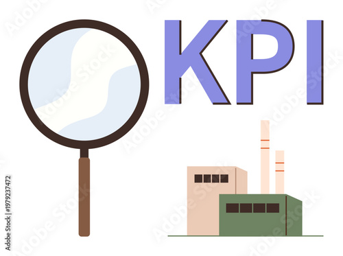 Business strategy, production monitoring, key metrics, industrial growth, analysis, evaluation. Magnifying glass beside KPI text and factory. Business strategy and production monitoring concept