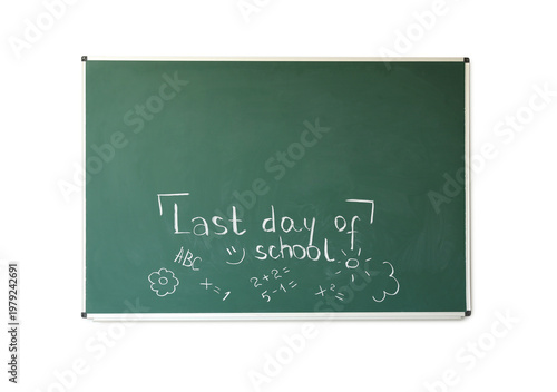 Blackboard with text LAST D...