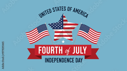 Patriotic Fourth of July independence day banner with American flags, a large star, and a celebratory ribbon on a light blue background.