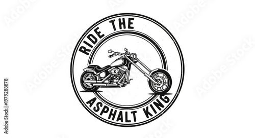 Chopper Motorcycle Emblem Ride The Asphalt King.