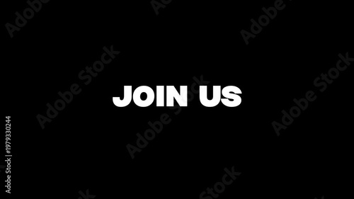 join us text animation on black background