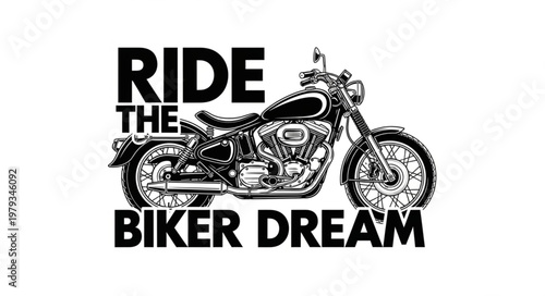 Classic Motorcycle with Ride the Biker Dream Text.