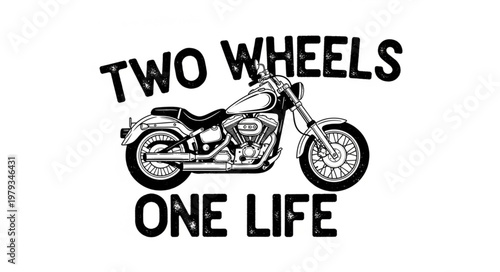 Classic Motorcycle with Two Wheels One Life Text.