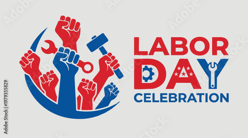 Labor Day Celebration graphic with fists, tools, and patriotic symbols