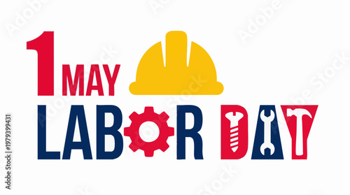 May 1st Labor Day vector with hard hat, gear, wrench, and hammer