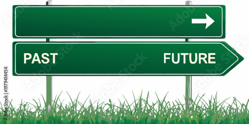 A green road sign points to the past and the future ahead