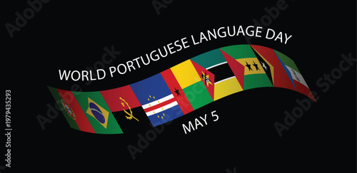 World Portuguese Language Day banner with waving flags and cultural celebration vector poster