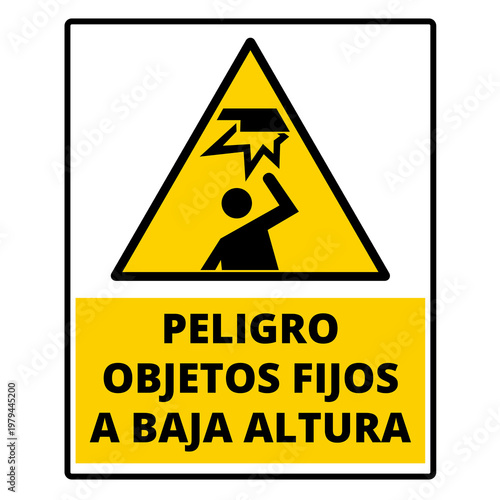 Peligro objetos fijos a baja altura sign isolated on a white background (trad, Danger of fixed objects at low height)