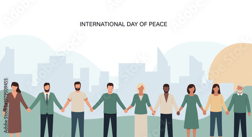 International group of diverse people holding hands in a city with 'International Day of Peace' text for unity and solidarity concept
