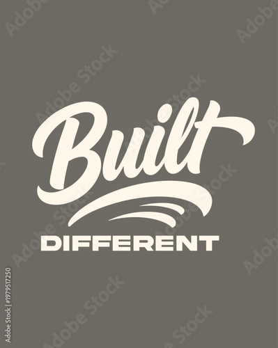 Built Different unique typography design with a bold and inspiri