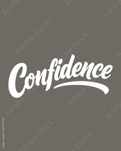Bold Confidence Lettering Design.