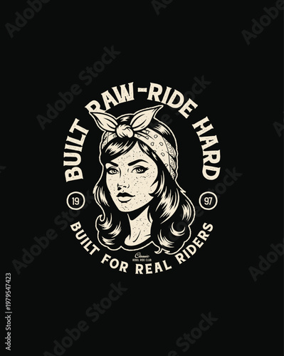 Vintage Pin Up Girl with Bandana and Motorcycle Slogan.
