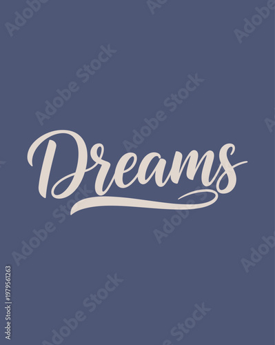 Elegant Calligraphy Word Dreams Written in White Script.