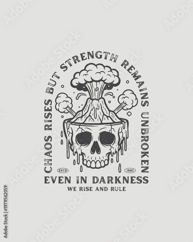 Skull volcano eruption chaos strength unbroken darkness rule.