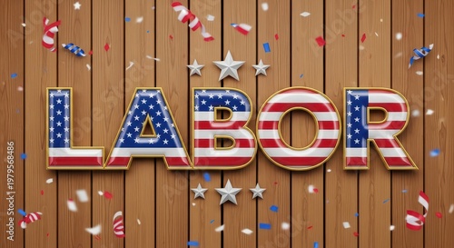 Wallpaper Mural Labor day text with american flag colors and confetti celebrates working people holiday concept. Torontodigital.ca
