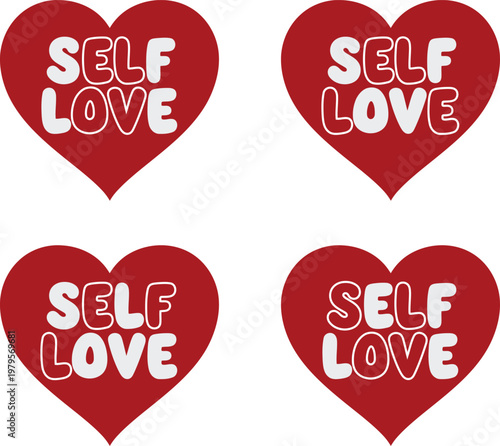 Four vibrant red heart cutouts with self-love messages in bold letters