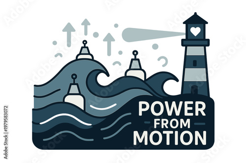 Tidal Energy Art. Tidal & wave energy. Floating buoys bounce with the swell as arrows rise from waves; ?Power from motion? glows. A lighthouse beams