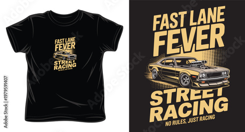 Fast lane fever street racing muscle car vector illustration for t-shirt design and posters.