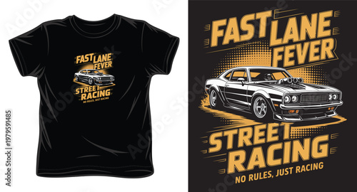 Vintage muscle car street racing t-shirt design with fast lane fever typography and halftones.