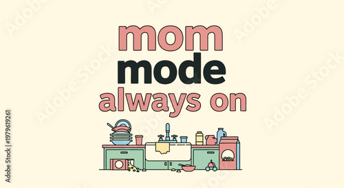 Mom Mode Always On