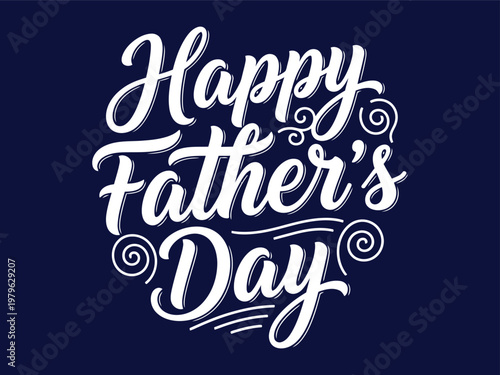 Happy father's day calligraphy a celebration of parenthood and family bonds