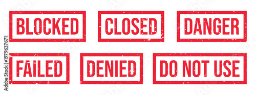 Red grunge rubber stamp set showing blocked closed danger failed denied and do not use warning seals