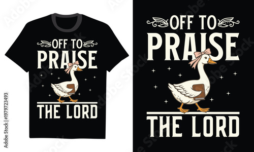 Off To Praise The Lord - Off to Praise the Lord Comfort Colors T-Shirt, Bible Verse Christian Tee, Faith Goose Shirt, Trendy Church Shirt, Christianity Graphic Tee