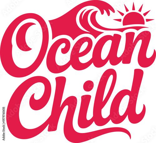 Ocean Child typography with wave and sun graphics for brush script and script