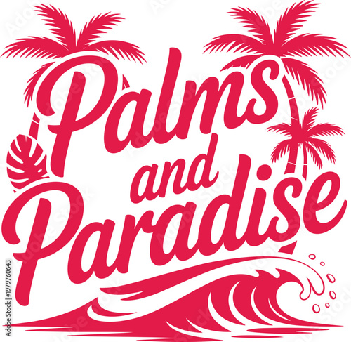 Palms and Paradise typography with palm trees and ocean waves for monstera leaf and retro