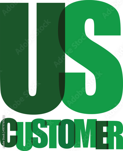 Vector illustration of the letters us layered over customer text on a transparent background.