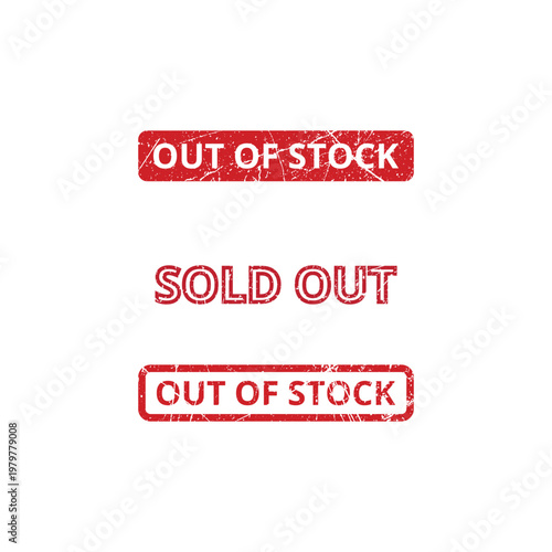 Out of stock red grunge vector design with distressed stamp style for graphics use.